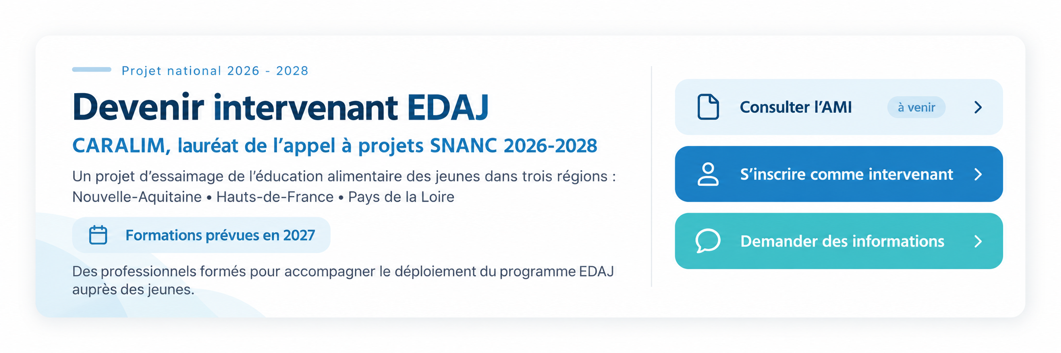 CARALIM, lauréat SNANC 2026-2028 : devenir intervenant EDAJ, formations prévues en 2027 dans trois régions. Consultez les informations et le formulaire de participation.